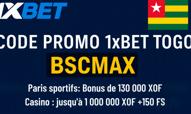 Code promo 1xBet Togo BCSMAX : 130 000 XOF en freebets ou 1 000 000 XOF + 150 FS