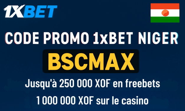 Code promo 1xBet Niger BSCMAX : jusqu’à 250 000 XOF en freebets ou 1 000 000 XOF sur le casino en Août 2025