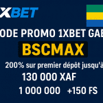 Code promo 1xBet Gabon BSCMAX : jusqu’à 130 000 XAF en freebets ou 1 000 000 XAF sur le casino en Août 2025